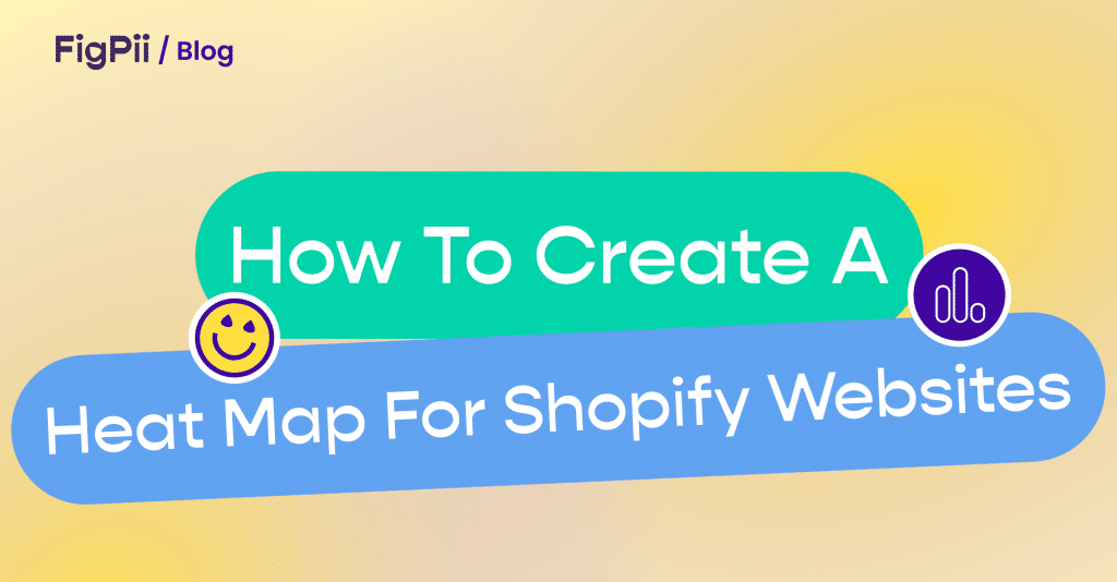 featured image for "how to create heat map for shopify website article" article