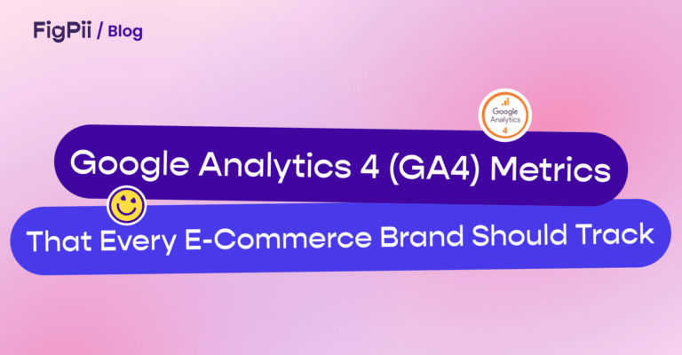 Google Analytics Metrics That Every E-Commerce Brand Should Track ...